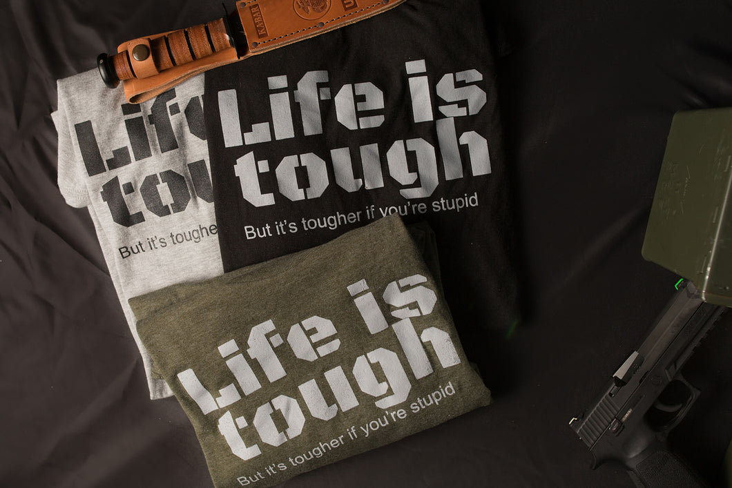 Men's T-Shirt-Life is Tough